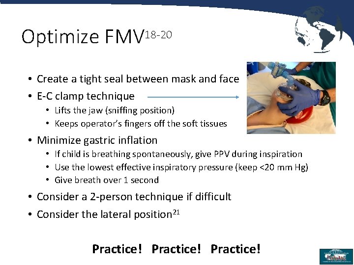 Optimize FMV 18 -20 • Create a tight seal between mask and face •