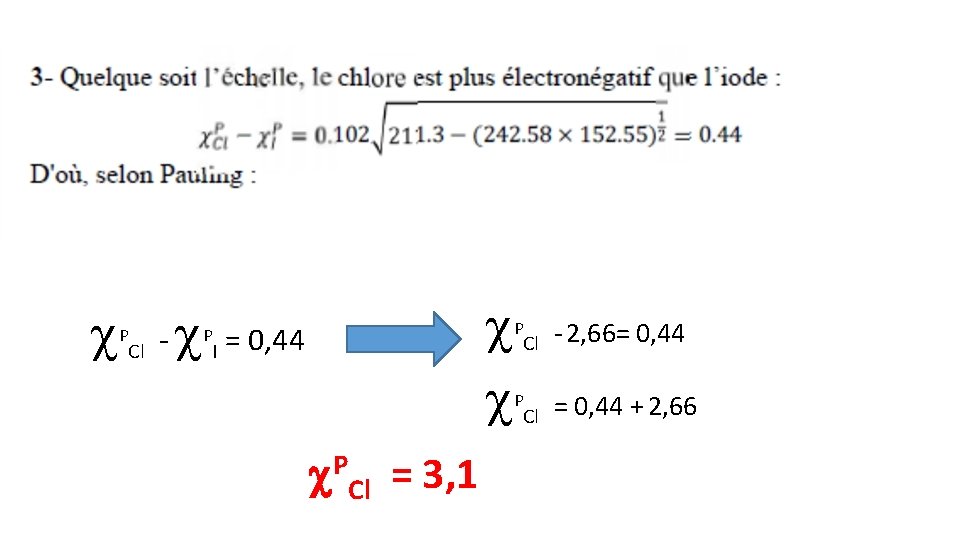 P Cl - P I = 0, 44 PCl = 3, 1 P P Cl - P I = 0, 44 PCl = 3, 1 P