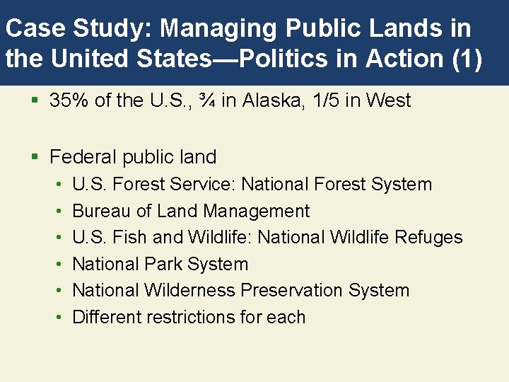 Case Study: Managing Public Lands in the United States—Politics in Action (1) § 35%