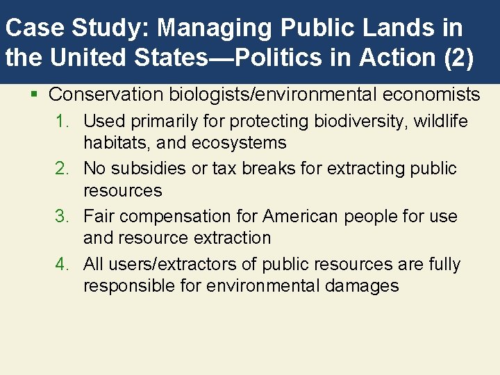 Case Study: Managing Public Lands in the United States—Politics in Action (2) § Conservation