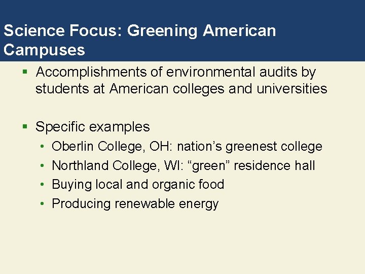 Science Focus: Greening American Campuses § Accomplishments of environmental audits by students at American