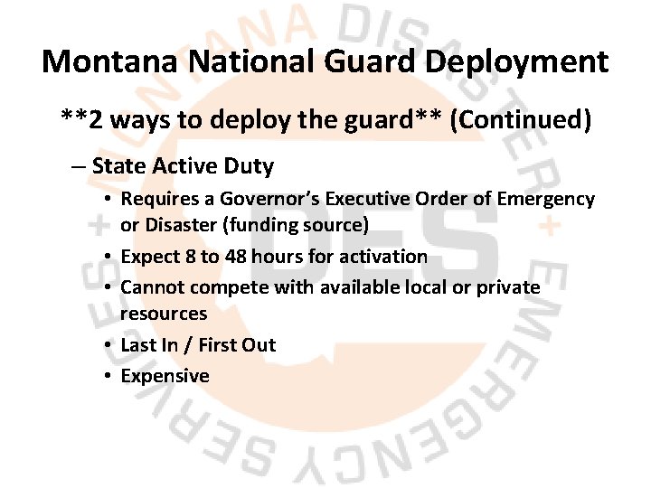 Montana National Guard Deployment **2 ways to deploy the guard** (Continued) – State Active