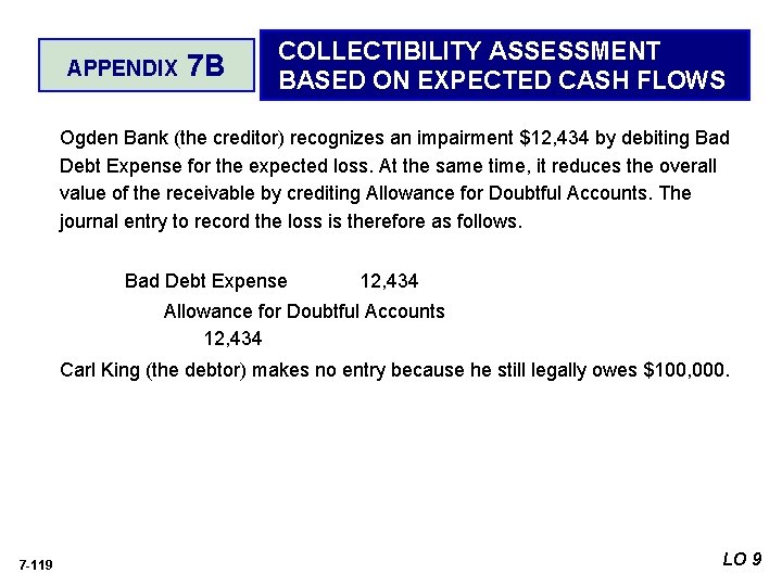 APPENDIX 7 B COLLECTIBILITY ASSESSMENT BASED ON EXPECTED CASH FLOWS Ogden Bank (the creditor)