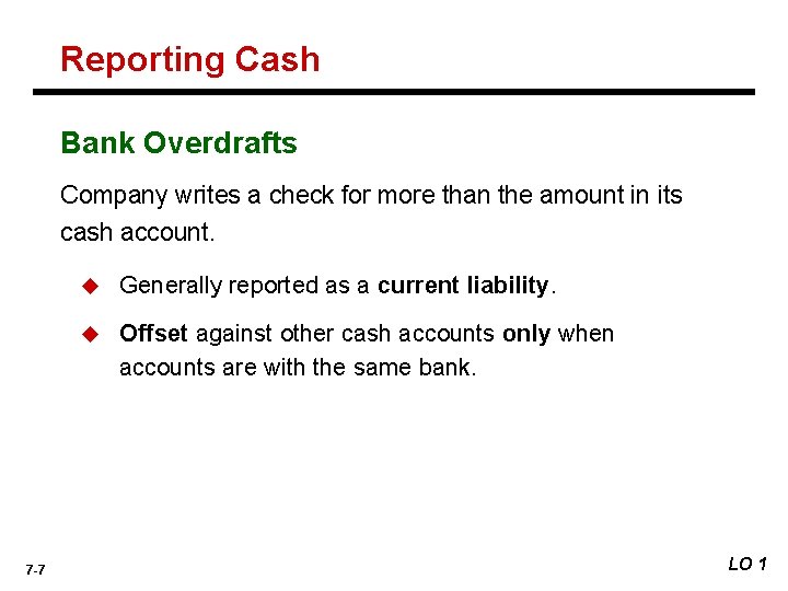 Reporting Cash Bank Overdrafts Company writes a check for more than the amount in