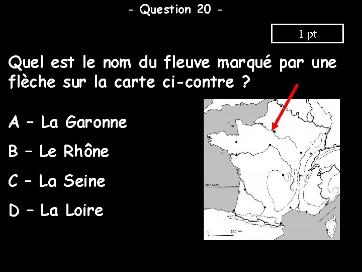 - Question 20 1 pt Quel est le nom du fleuve marqué par une