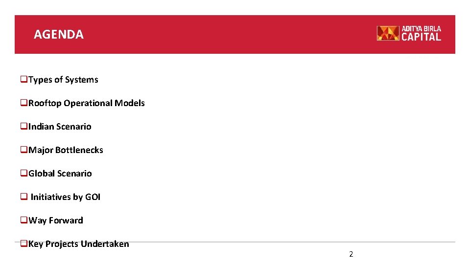 AGENDA q. Types of Systems q. Rooftop Operational Models q. Indian Scenario q. Major AGENDA q. Types of Systems q. Rooftop Operational Models q. Indian Scenario q. Major