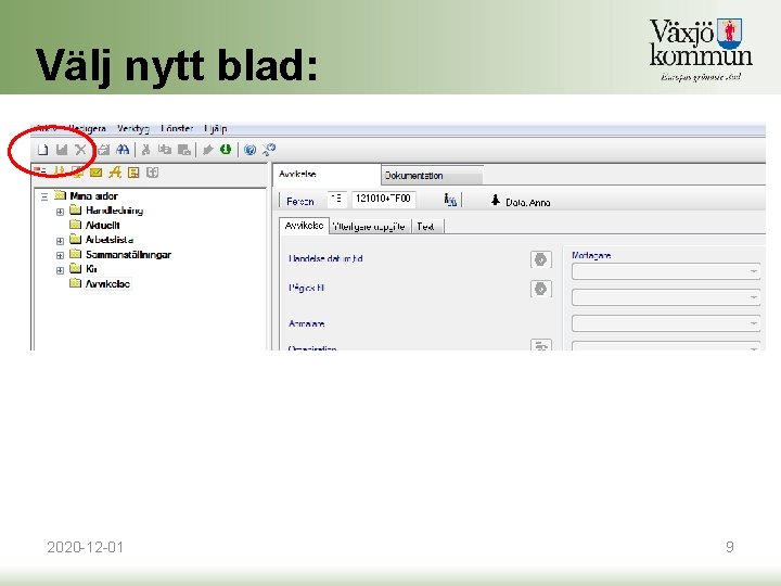 Välj nytt blad: 2020 -12 -01 9 Välj nytt blad: 2020 -12 -01 9