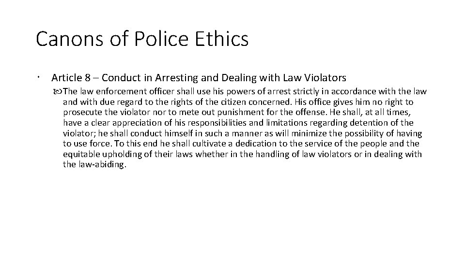 Canons of Police Ethics Article 8 – Conduct in Arresting and Dealing with Law