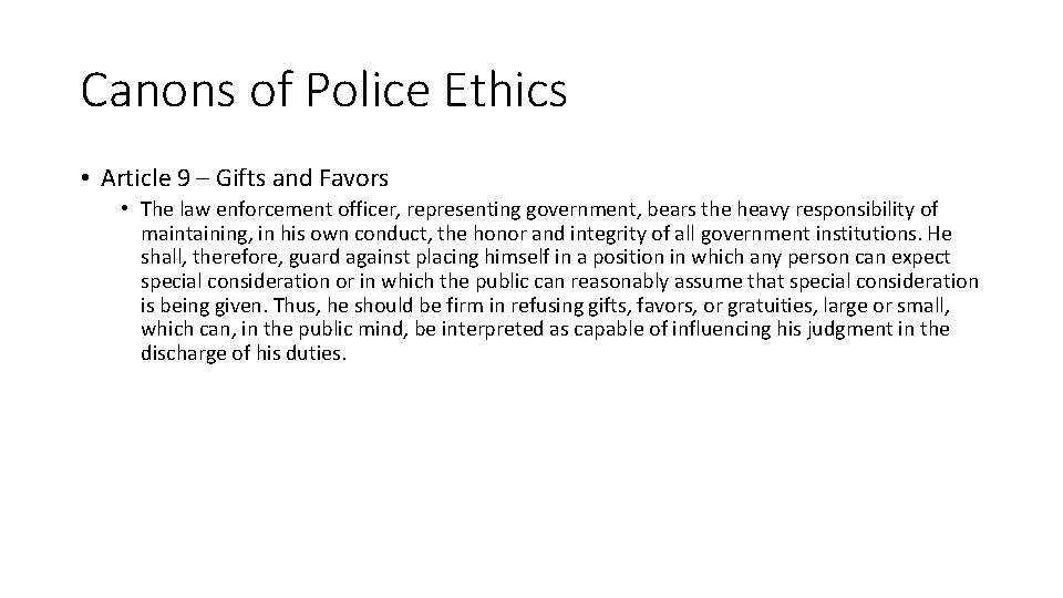 Canons of Police Ethics • Article 9 – Gifts and Favors • The law