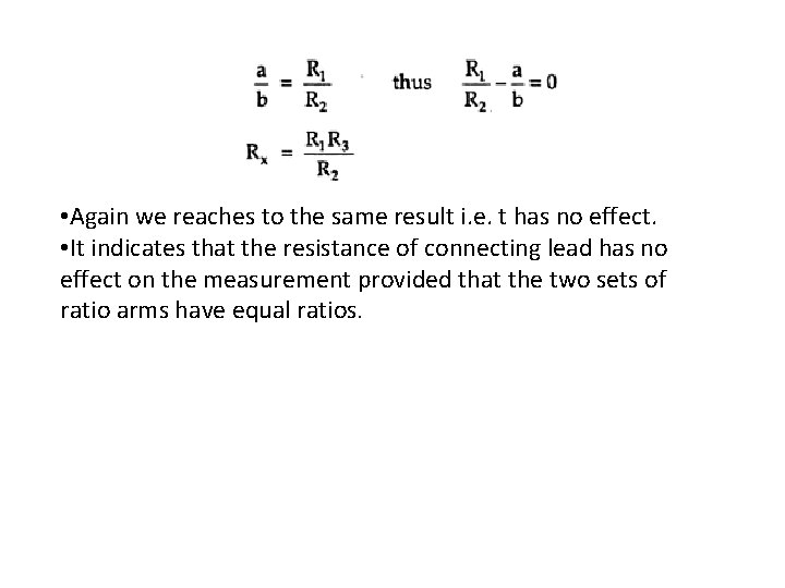  • Again we reaches to the same result i. e. t has no