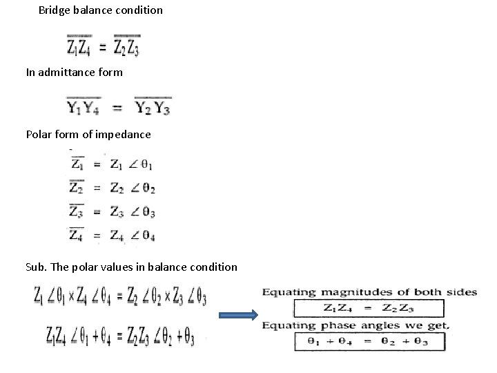 Bridge balance condition In admittance form Polar form of impedance Sub. The polar values