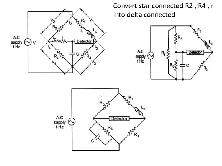 Convert star connected R 2 , R 4 , r into delta connected 