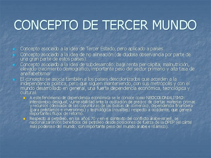 CONCEPTO DE TERCER MUNDO n n Concepto asociado a la idea de Tercer Estado,