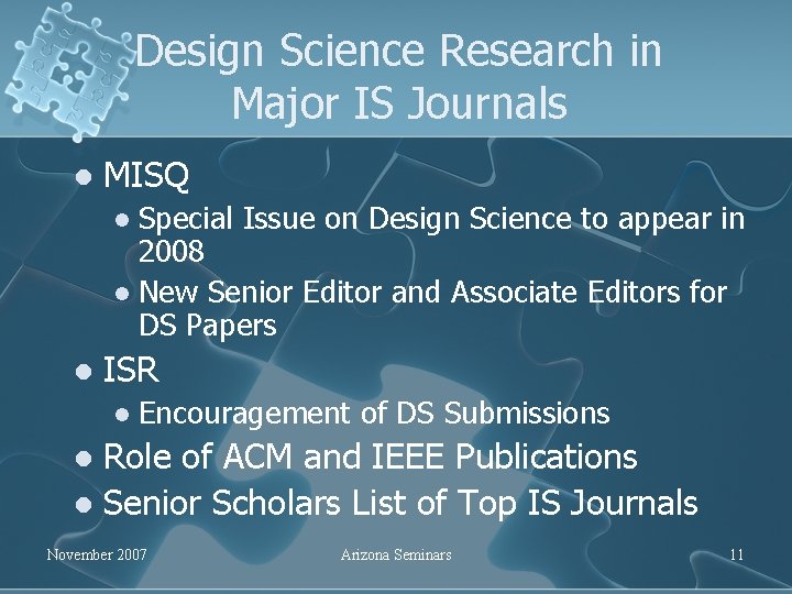 Design Science Research in Major IS Journals l MISQ Special Issue on Design Science
