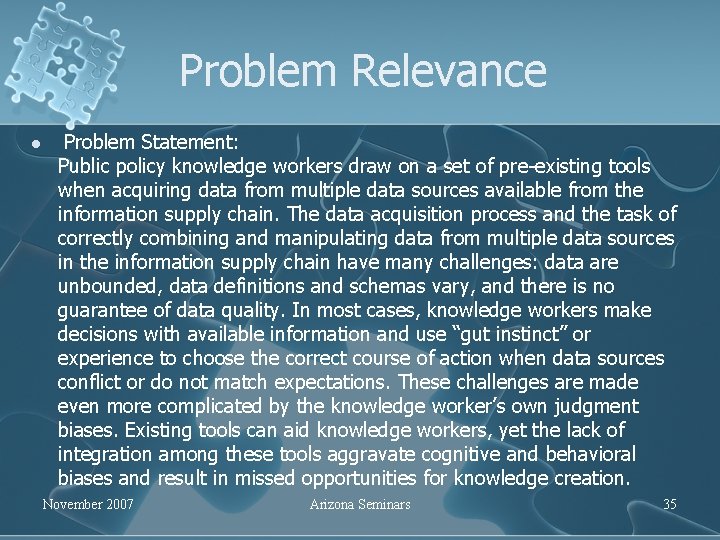 Problem Relevance l Problem Statement: Public policy knowledge workers draw on a set of