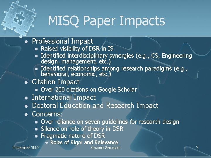 MISQ Paper Impacts l Professional Impact l l Citation Impact l l Raised visibility