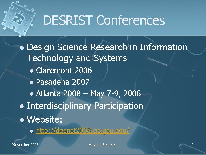 DESRIST Conferences l Design Science Research in Information Technology and Systems Claremont 2006 l