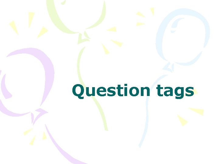 Question tags 
