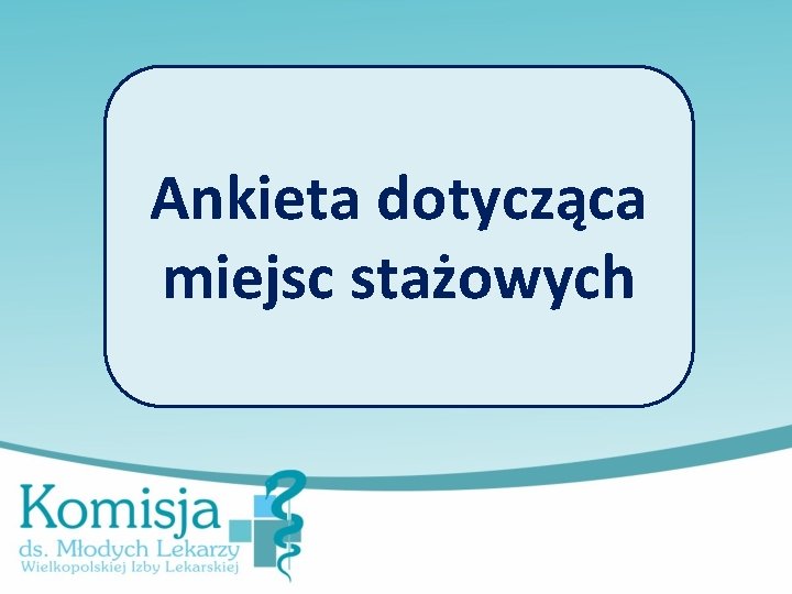 Ankieta dotycząca miejsc stażowych 