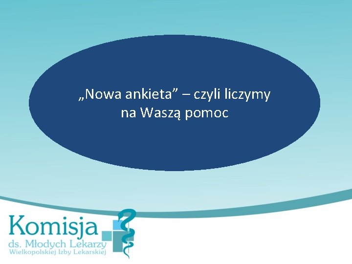 „Nowa ankieta” – czyli liczymy na Waszą pomoc 