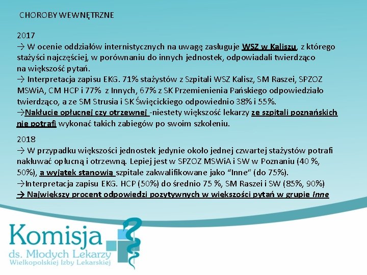 CHOROBY WEWNĘTRZNE 2017 → W ocenie oddziałów internistycznych na uwagę zasługuje WSZ w Kaliszu,