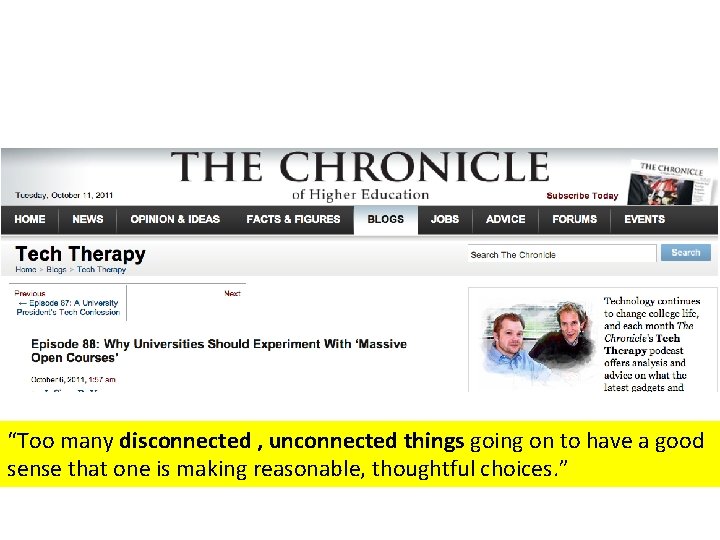 “Too many disconnected , unconnected things going on to have a good sense that