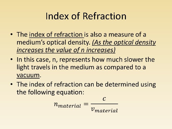 Index of Refraction • 