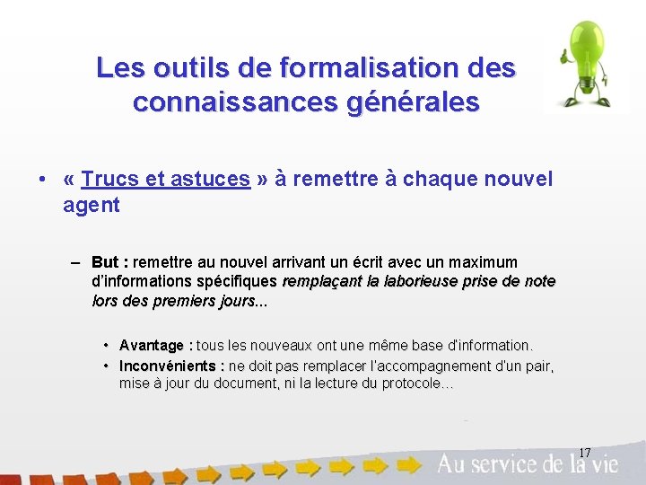 Les outils de formalisation des connaissances générales • « Trucs et astuces » à