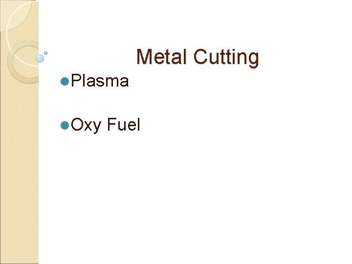 Metal Cutting l. Plasma l. Oxy Fuel 