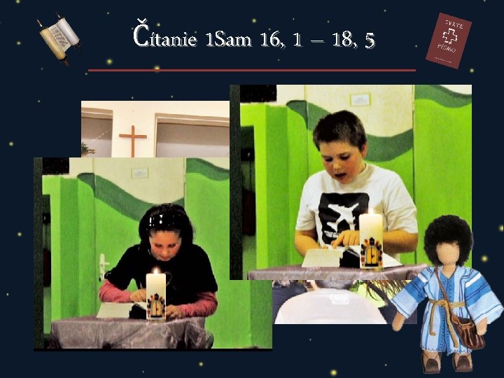 Čítanie 1 Sam 16, 1 – 18, 5 