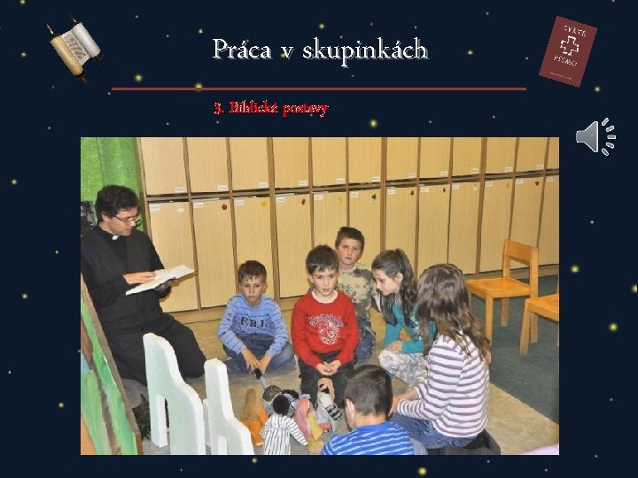 Práca v skupinkách 3. Biblické postavy 