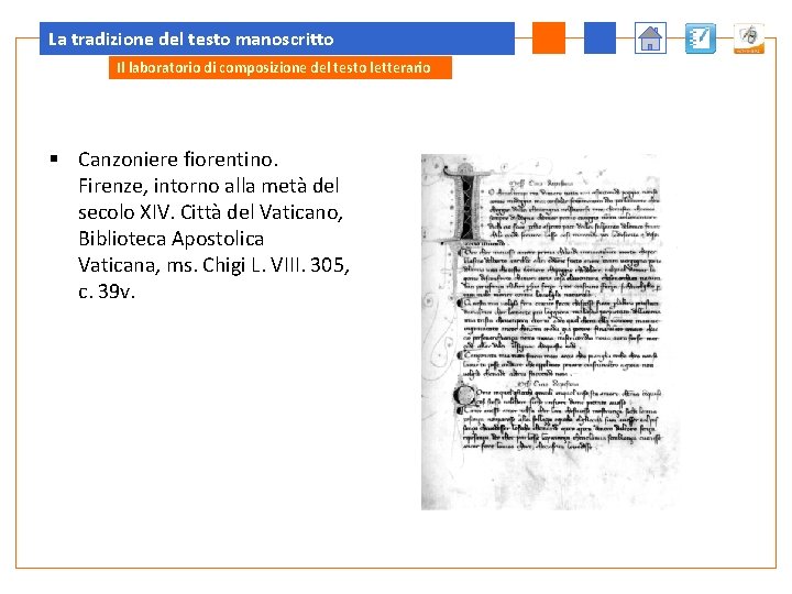 La tradizione del testo manoscritto Il laboratorio di composizione del testo letterario § Canzoniere