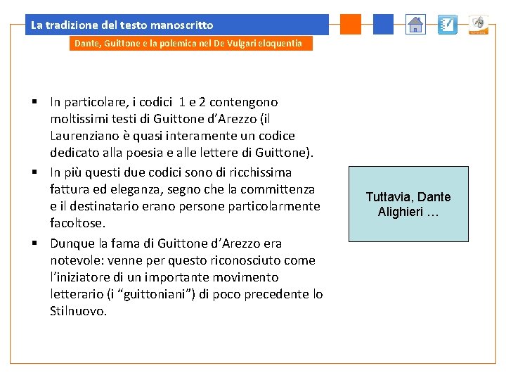 La tradizione del testo manoscritto Dante, Guittone e la polemica nel De Vulgari eloquentia