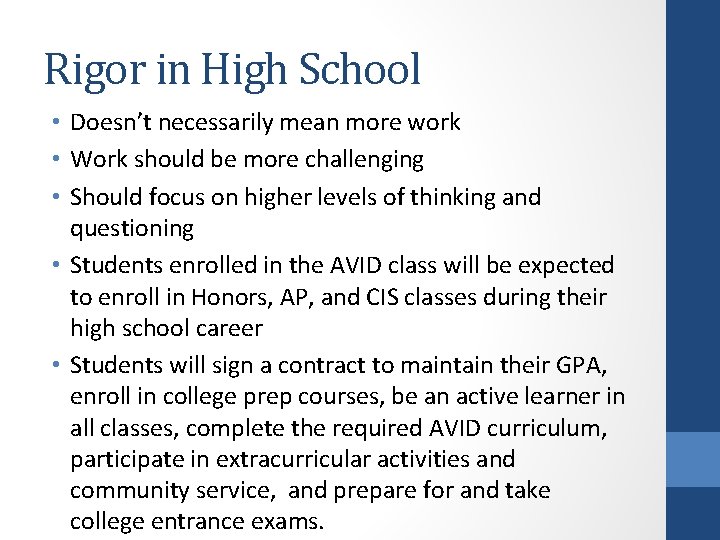 Rigor in High School • Doesn’t necessarily mean more work • Work should be Rigor in High School • Doesn’t necessarily mean more work • Work should be