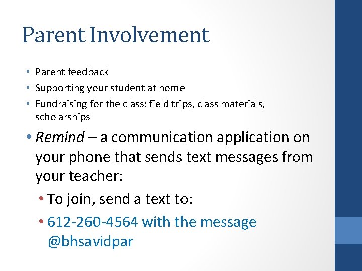 Parent Involvement • Parent feedback • Supporting your student at home • Fundraising for Parent Involvement • Parent feedback • Supporting your student at home • Fundraising for