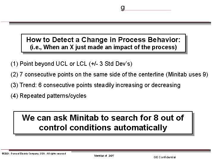 How to Detect a Change in Process Behavior: (i. e. , When an X