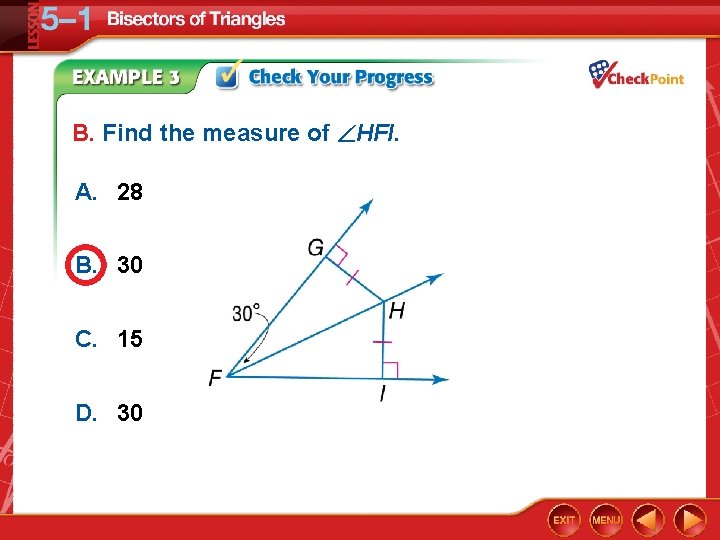 B. Find the measure of HFI. A. 28 B. 30 C. 15 D. 30