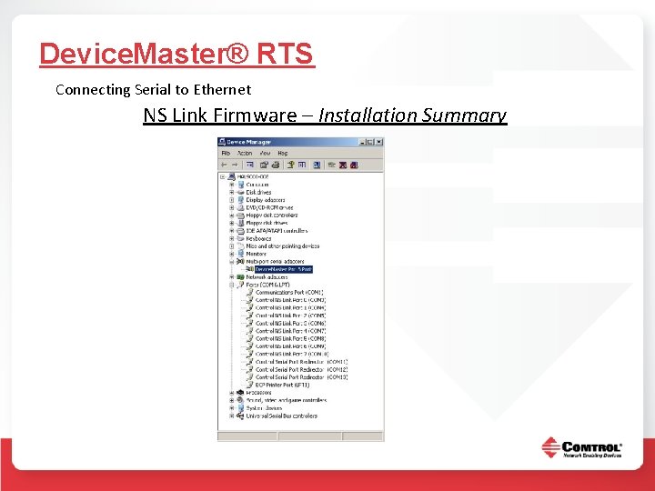 Device. Master® RTS Connecting Serial to Ethernet NS Link Firmware – Installation Summary 