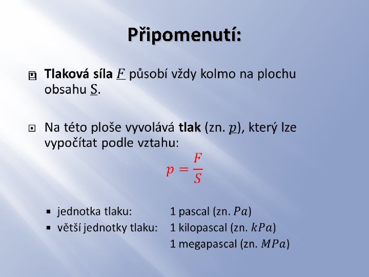 Připomenutí: � 