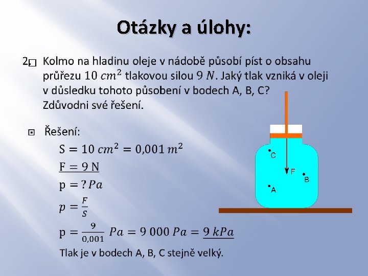 Otázky a úlohy: � 