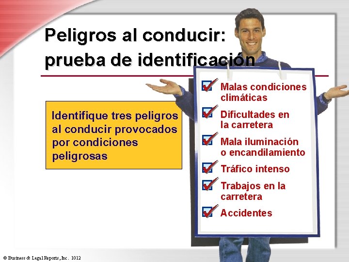 Peligros al conducir: prueba de identificación Malas condiciones climáticas Identifique tres peligros al conducir
