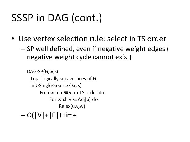 SSSP in DAG (cont. ) • Use vertex selection rule: select in TS order