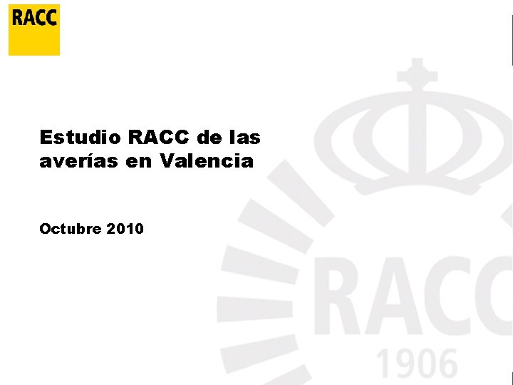Estudio RACC de las averías en Valencia Octubre 2010 