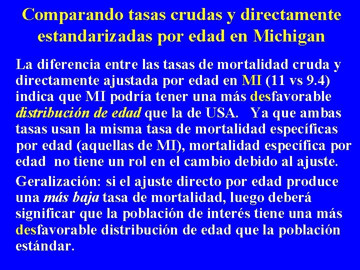 Comparando tasas crudas y directamente estandarizadas por edad en Michigan La diferencia entre las