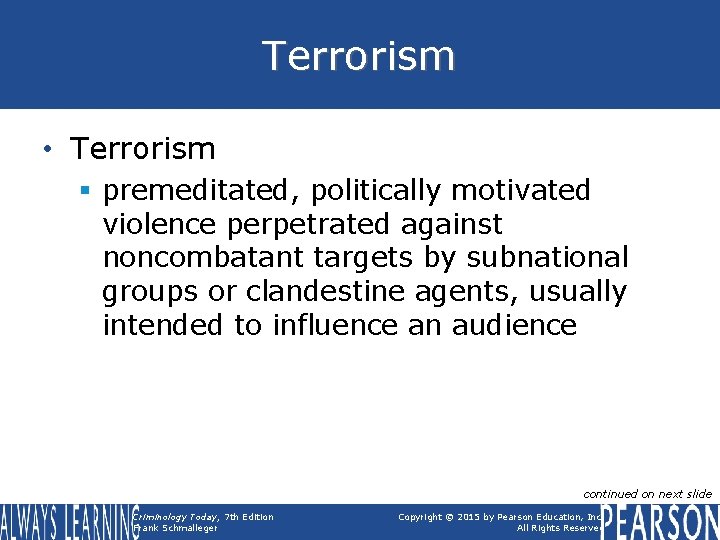 Terrorism • Terrorism § premeditated, politically motivated violence perpetrated against noncombatant targets by subnational Terrorism • Terrorism § premeditated, politically motivated violence perpetrated against noncombatant targets by subnational