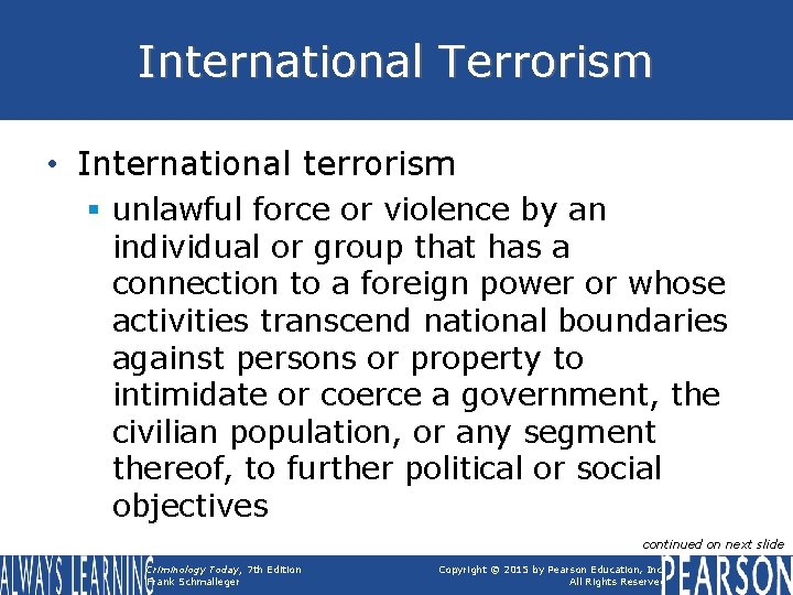 International Terrorism • International terrorism § unlawful force or violence by an individual or International Terrorism • International terrorism § unlawful force or violence by an individual or
