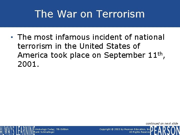 The War on Terrorism • The most infamous incident of national terrorism in the The War on Terrorism • The most infamous incident of national terrorism in the