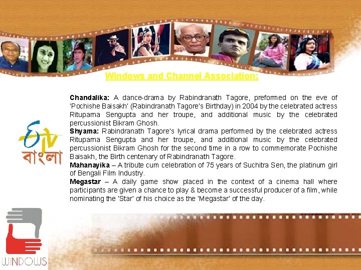 Windows and Channel Association: Chandalika: A dance-drama by Rabindranath Tagore, preformed on the eve