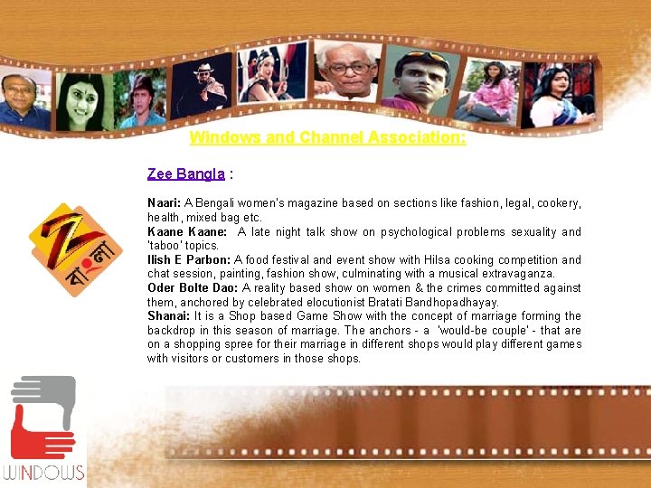Windows and Channel Association: Zee Bangla : Naari: A Bengali women’s magazine based on