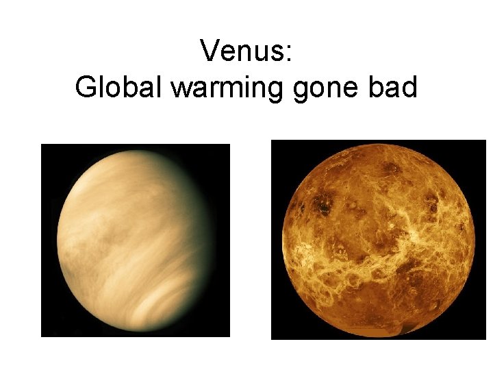 Venus: Global warming gone bad 